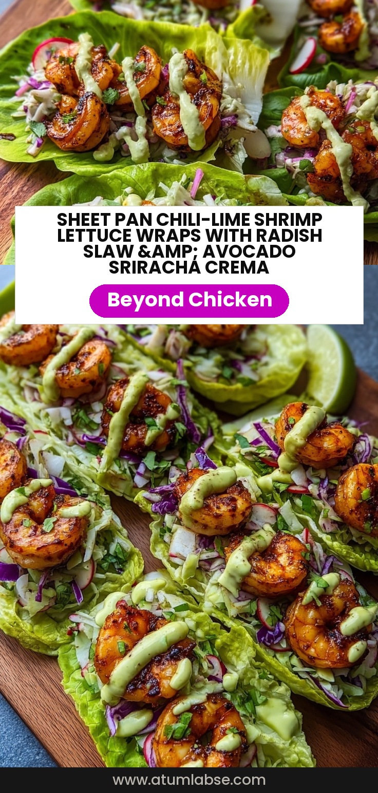 Sheet Pan Chili-Lime Shrimp Lettuce Wraps with Radish Slaw & Avocado Sriracha Crema